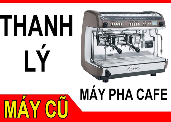 máy pha cà phê cũ và kinh nghiệm khi lựa chọn