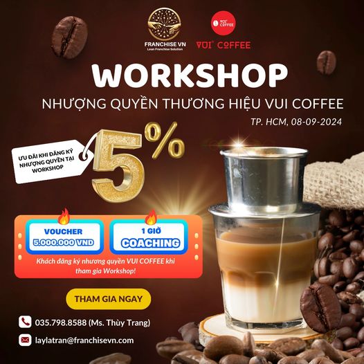 WORKSHOP NHƯỢNG QUYỀN THƯƠNG HIỆU VUI COFFEE