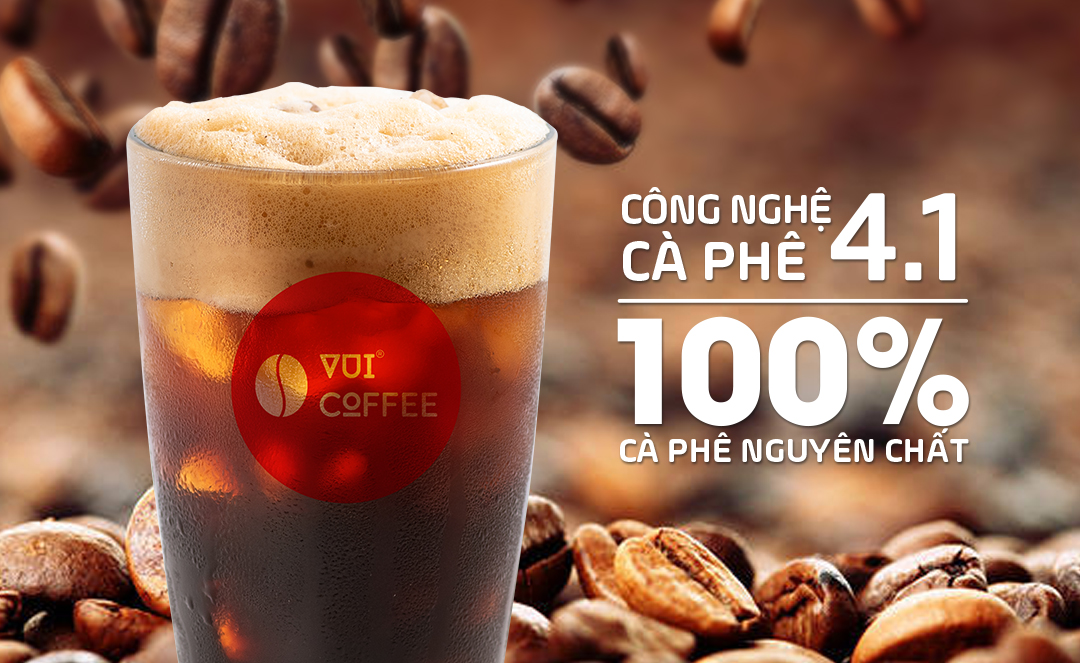 Khám phá công nghệ “4 không – 1 có” trong từng ly cà phê tại VUI COFFEE